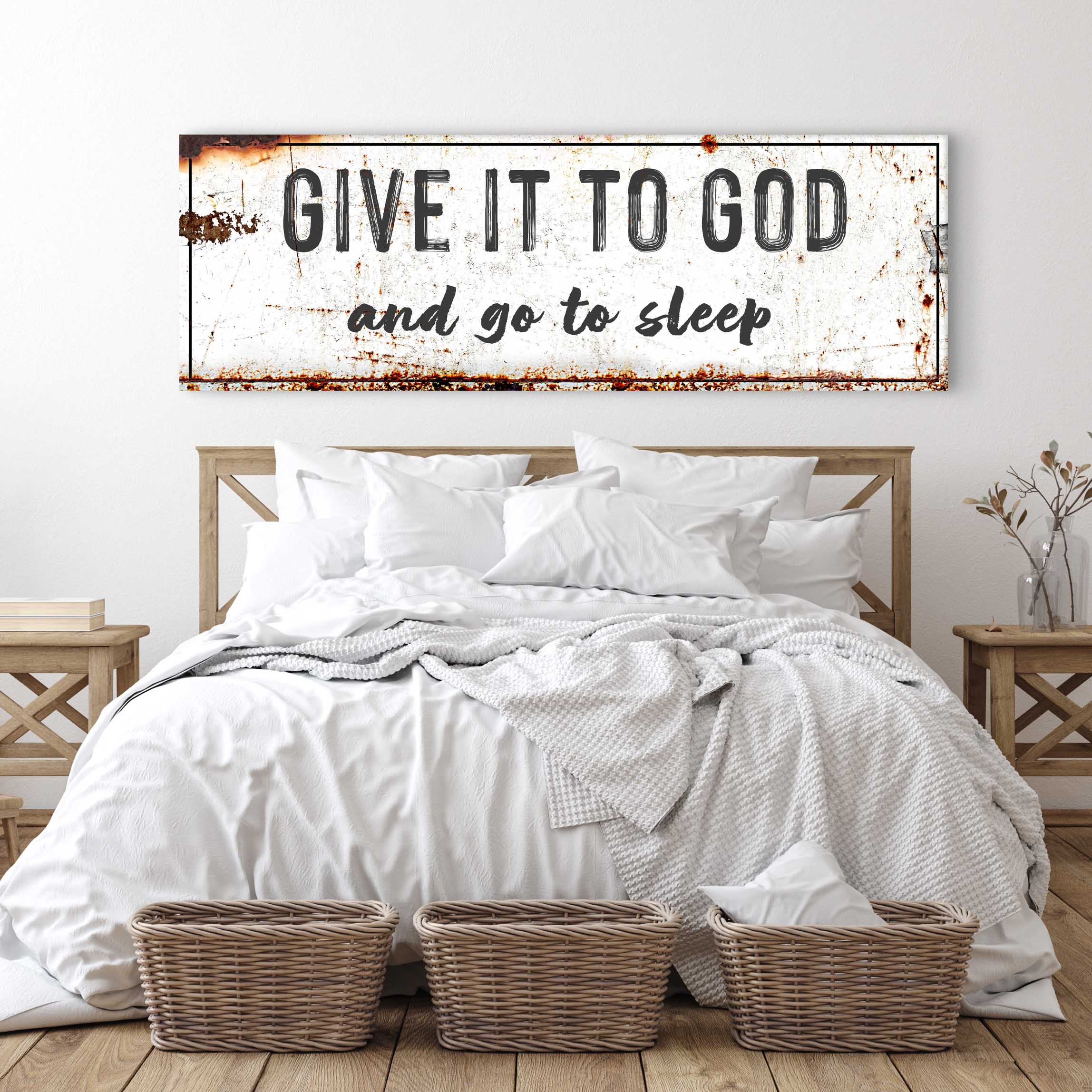 Give It to God and Go to Sleep – Rustic Christian Wall Art for Peaceful Nights Tailored Canvases