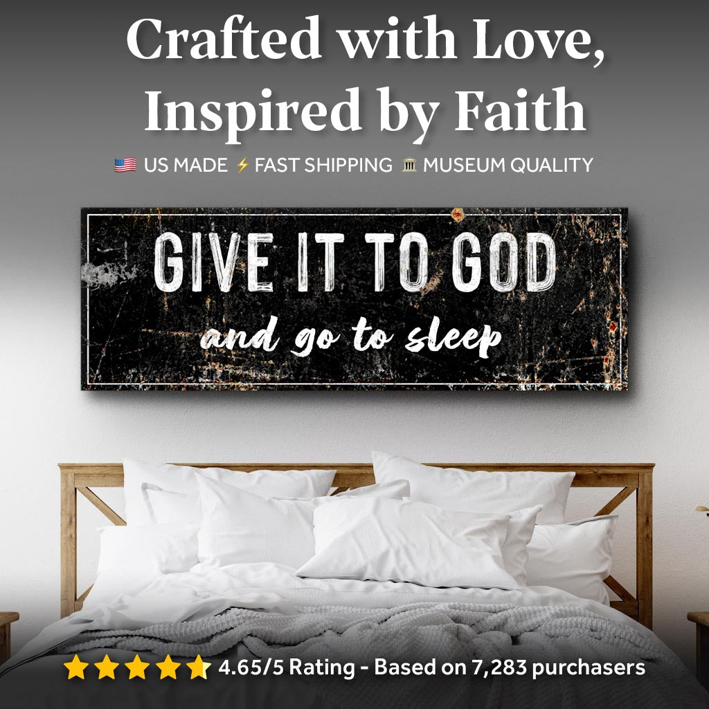 Give It to God and Go to Sleep – Rustic Christian Wall Art for Peaceful Nights Tailored Canvases