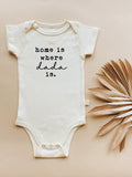 Home is Where Dada is Organic Baby Bodysuit Tenth & Pine