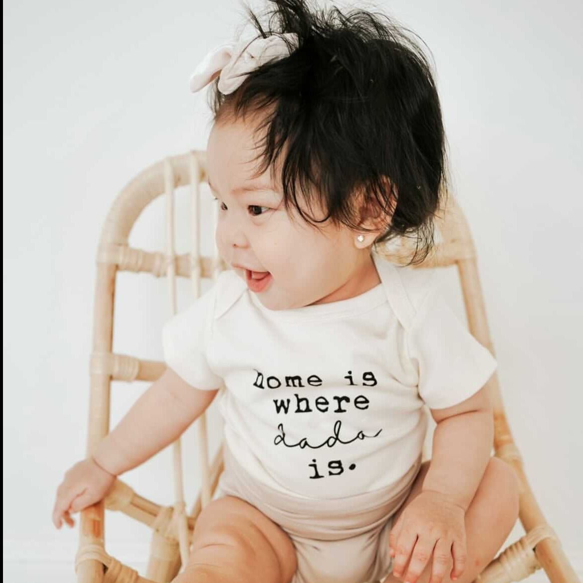Home is Where Dada is Organic Baby Bodysuit Tenth & Pine